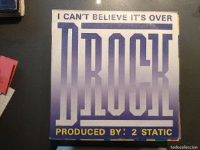 Discos de vinilo: D-Rock - I can´t believe it´s over - Masi Single sello Spitfire Music 1991